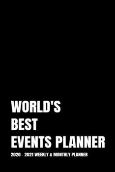 WORLD'S BEST EVENTS PLANNER PLANNER: 2-Year 2020 - 2021 Black Productivity Journal Daily / Weekly Monthly Dated Calendar Year Career Goal Planner ... Paperback Notebook ) Christmas Gift Idea