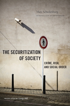 Paperback The Securitization of Society: Crime, Risk, and Social Order Book