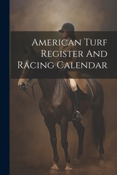 Paperback American Turf Register And Racing Calendar Book