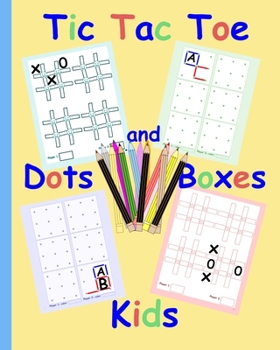 Paperback Tic Tac Toe Dots and Boxes Kids: Pen and Paper family game books for kids and adults Simple fun sibling games Easy quick games for children elderly se Book
