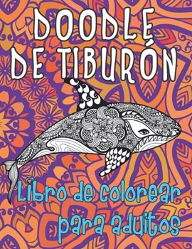 Paperback Doodle de tiburón - Libro de colorear para adultos [Spanish] Book