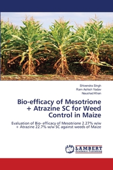 Bio-efficacy of Mesotrione + Atrazine SC for Weed Control in Maize
