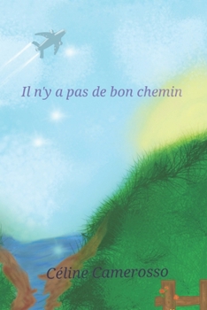 Paperback Il n'y a pas de bon chemin [French] Book