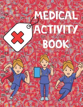 Paperback MEDICAL Activity Book: Brain Activities and Coloring book for Brain Health with Fun and Relaxing Book