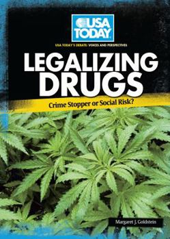 Library Binding Legalizing Drugs: Crime Stopper or Social Risk? Book