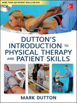 Paperback Dutton's Introduction to Physical Therapy and Patient Skills Book