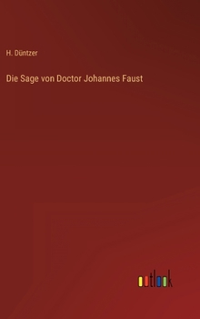 Hardcover Die Sage von Doctor Johannes Faust [German] Book