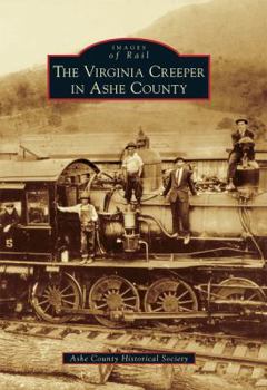 Paperback The Virginia Creeper in Ashe County Book