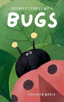 Friendly Stories With Insects (Children World)