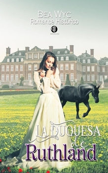 Paperback La duquesa de Ruthland [Spanish] Book