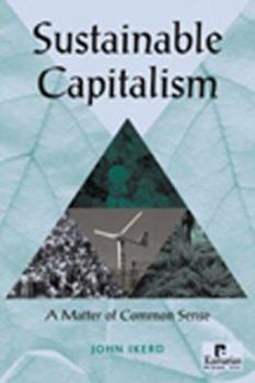 Paperback Sustainable Capitalism: A Matter of Common Sense Book