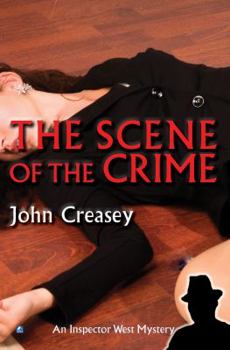 The Scene of the Crime - Book #29 of the Inspector West