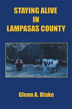 Paperback Staying Alive in Lampasas County Book