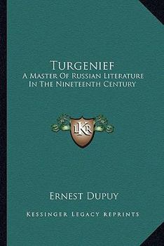Paperback Turgenief: A Master Of Russian Literature In The Nineteenth Century Book