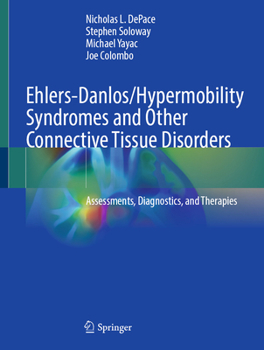 Hardcover Ehlers-Danlos/Hypermobility Syndromes and Other Connective Tissue Disorders: Assessments, Diagnostics, and Therapies Book
