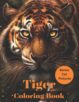 Paperback Tiger Coloring Book: Coloring Book For Adutls Book