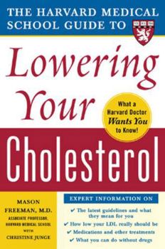 Paperback The Harvard Medical School Guide to Lowering Your Cholesterol Book