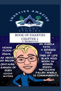 BOOK OF SMARTIES CHAPTER 2 IN THE BEGINNING