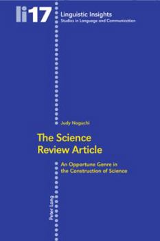 Paperback The Science Review Article: An Opportune Genre in the Construction of Science Book