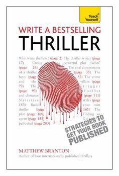 Paperback Write a Bestselling Thriller: Strategies to Get Your Book Published Book