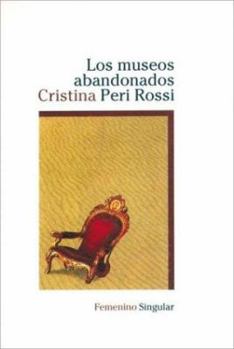 Hardcover Los museos abandonados/ The abandoned museums (Spanish Edition) [Spanish] Book