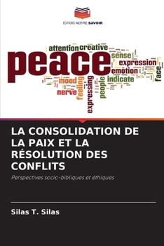 La Consolidation de la Paix Et La Résolution Des Conflits (French Edition)
