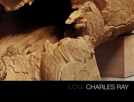 Hardcover Charles Ray: Log Book