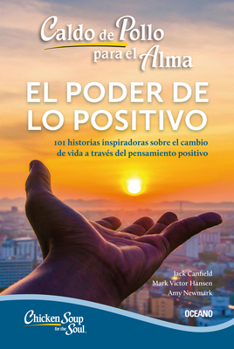 Paperback Caldo de Pollo Para El Alma:: El Poder de Lo Positivo (Segunda Edición) [Spanish] Book