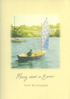 Hardcover Messing About in Earnest Book