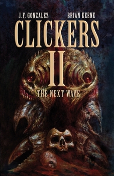 The Next Wave - Book #2 of the Clickers