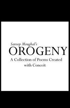 Paperback Orogeny: A Collection of Poems Created with Conceit Book