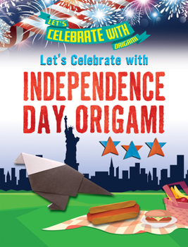 Library Binding Let's Celebrate with Independence Day Origami Book