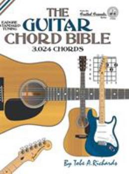 Hardcover The Guitar Chord Bible: Standard Tuning 3,024 Chords Book