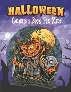 Halloween Coloring Book For Kids: Cute Children Coloring hand drawn doodle style pumpkin, ghost, bat, autumn, shadows and more, fantasy coloring book
