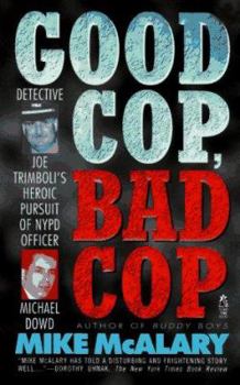 Paperback GOOD COP BAD COP JOSEPH TRIMBOLI VS MICHAEL DOWD AND THE NY POLICE DEPT: Joseph Trimboli vs Michael Dowd and the NY Police Department Book