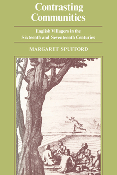 Paperback Contrasting Communities: English Villages in the Sixteenth and Seventeenth Centuries Book