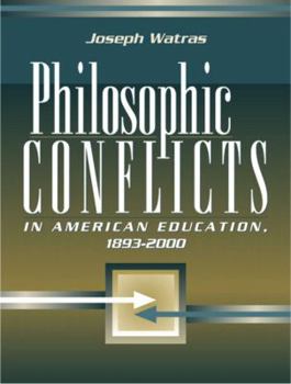 Paperback Philosophic Conflicts in American Education, 1893-2000 Book