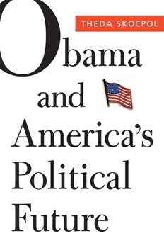 Hardcover Obama and America's Political Future Book