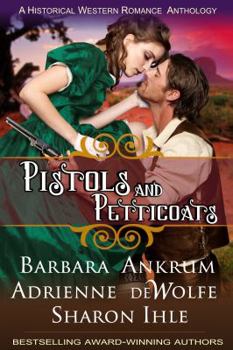 Paperback Pistols and Petticoats (a Historical Western Romance Anthology) Book