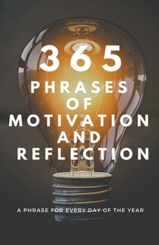 Paperback 365 PHRASES OF MOTIVATION And REFLECTION Book