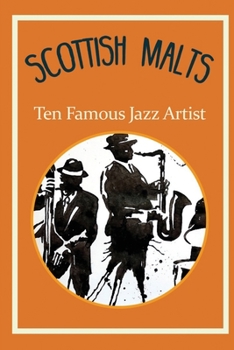 Paperback Scottish Malts: Ten Famous Jazz Artist: Dexter Gordon Book