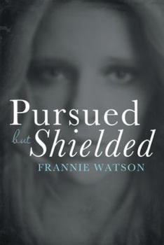 Paperback Pursued but Shielded Book