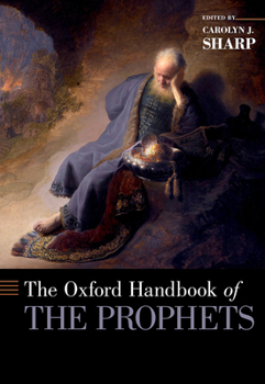Hardcover Oxford Handbook of the Prophets Book