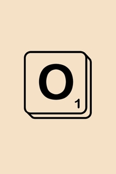 Paperback O: Scrabble Initial Monogram Letter O Notebook. A Personalized Gift for Scrabble Fans - Lined Journal Use for Score Keepi Book