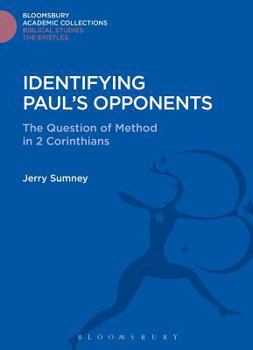 Hardcover Identifying Paul's Opponents: The Question of Method in 2 Corinthians Book