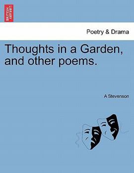 Paperback Thoughts in a Garden, and Other Poems. Book