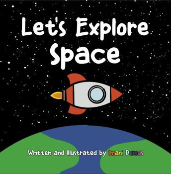 Paperback Let's Explore Space: Inspiring the Love of Space and Exploration Book