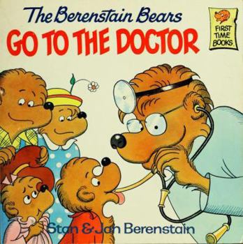 Library Binding The Berenstain Bears Go to the Doctor Book