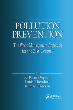 Paperback Pollution Prevention: The Waste Management Approach to the 21st Century Book