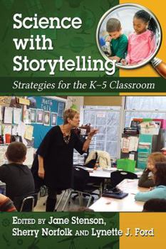 Paperback Science with Storytelling: Strategies for the K-5 Classroom Book